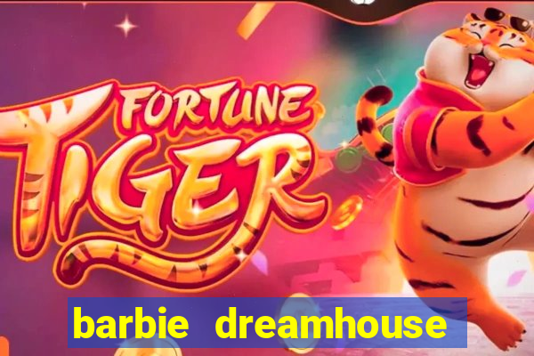 barbie dreamhouse adventures jogo tudo desbloqueado